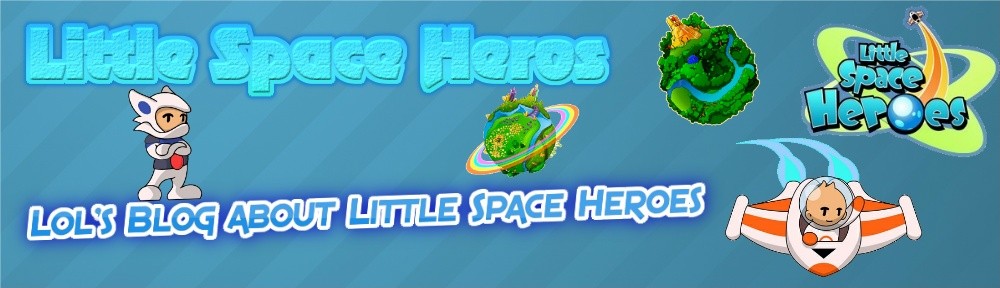 Lol's Blog about Little Space Heroes!